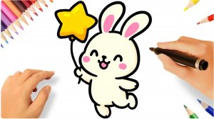 КАК НАРИСОВАТЬ КРОЛИКА 🐇🌟🎈
