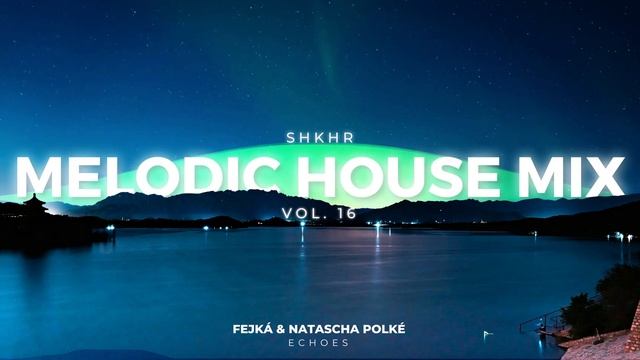 Melodic House Mix 2025 - Vol 16 Twilight Chill Progressive Modera, Blonde Maze, ORACLE, Rezident