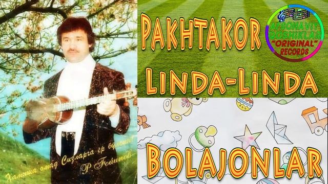 Rustam Goipov-Pakhtakor+Linda+Bolajonlar 1988yil | Рустам Гоипов-Пахтакор+Ли?