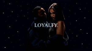 Kendrick Lamar ft Rihanna  - LOYALTY