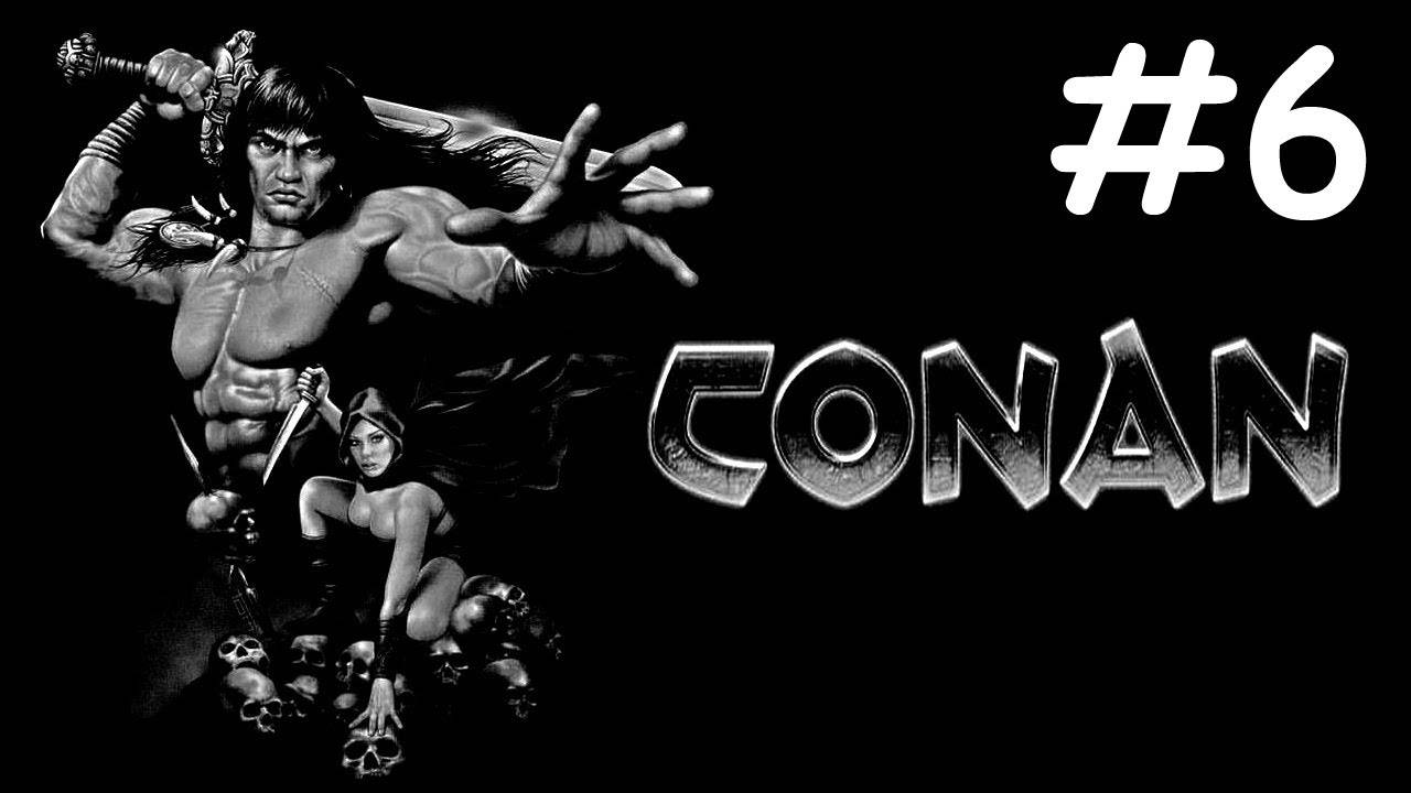 Conan # прохождение [6]
