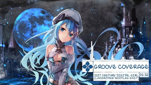 ♫ Nightcore → 21st Century Digital Girl (LazerzF!ne Bootleg Edit) ✔ [Groove Cove смотреть онлайн