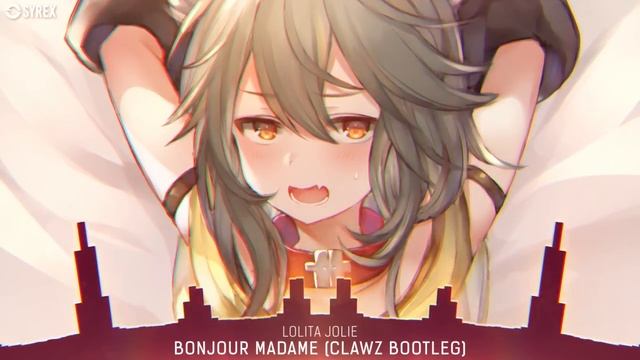 Nightcore - Bonjour Madame (CLAWZ Remix) смотреть онлайн