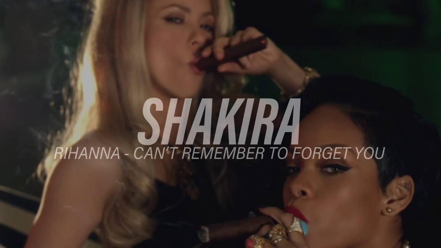 Shakira ft Rihanna - Cant Remember to Forget You