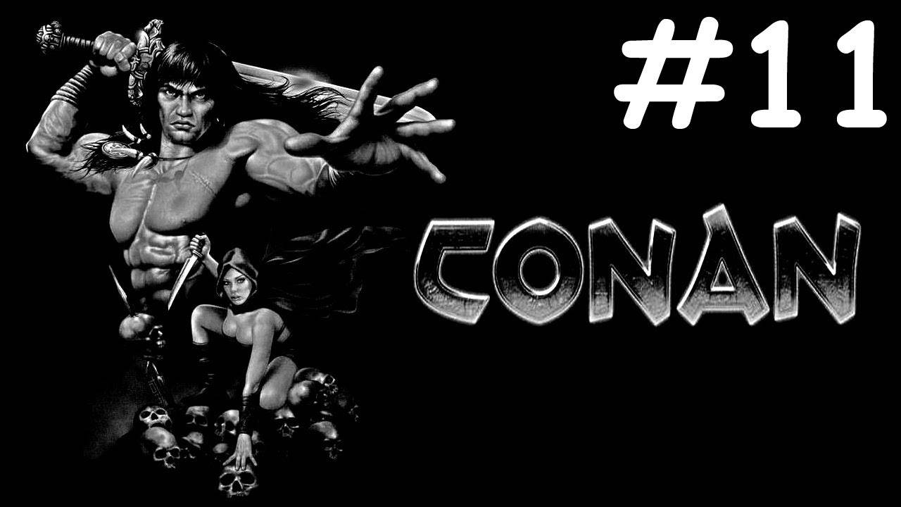 Conan # прохождение [11]