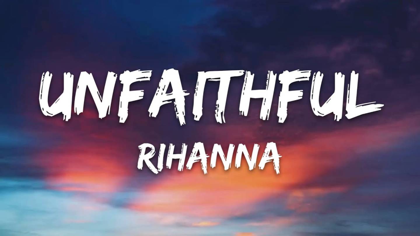 Rihanna - Unfaithful