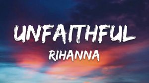 Rihanna - Unfaithful