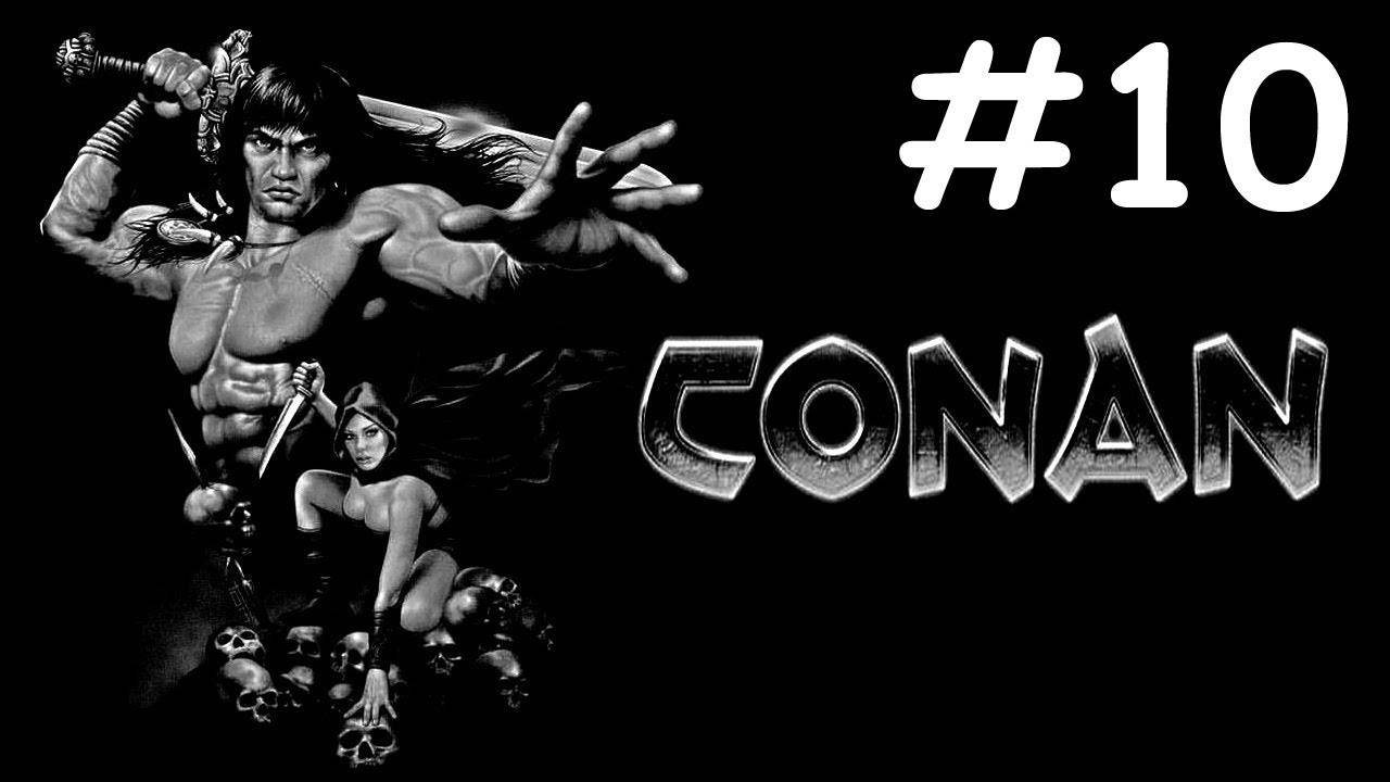 Conan # прохождение [10]