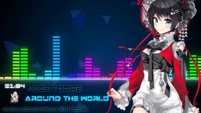 Nightcore - Around The World смотреть онлайн