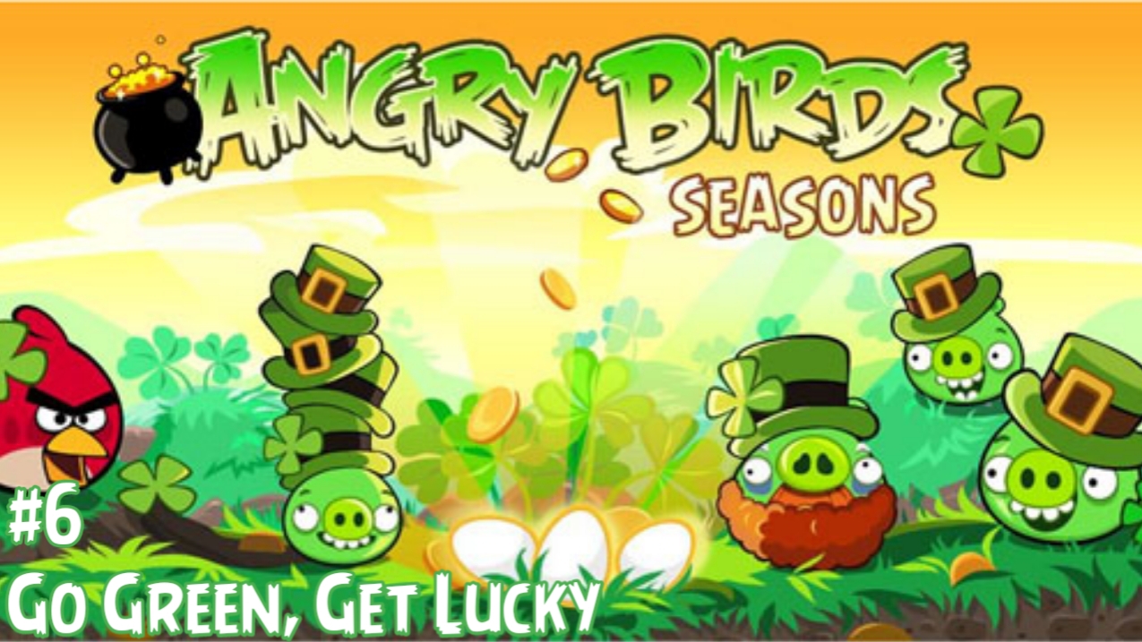 Прохождение Игры Angry Birds Seasons #6 - Go Green, Get Lucky