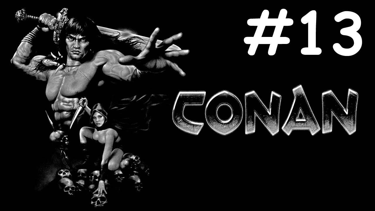 Conan # прохождение [13]