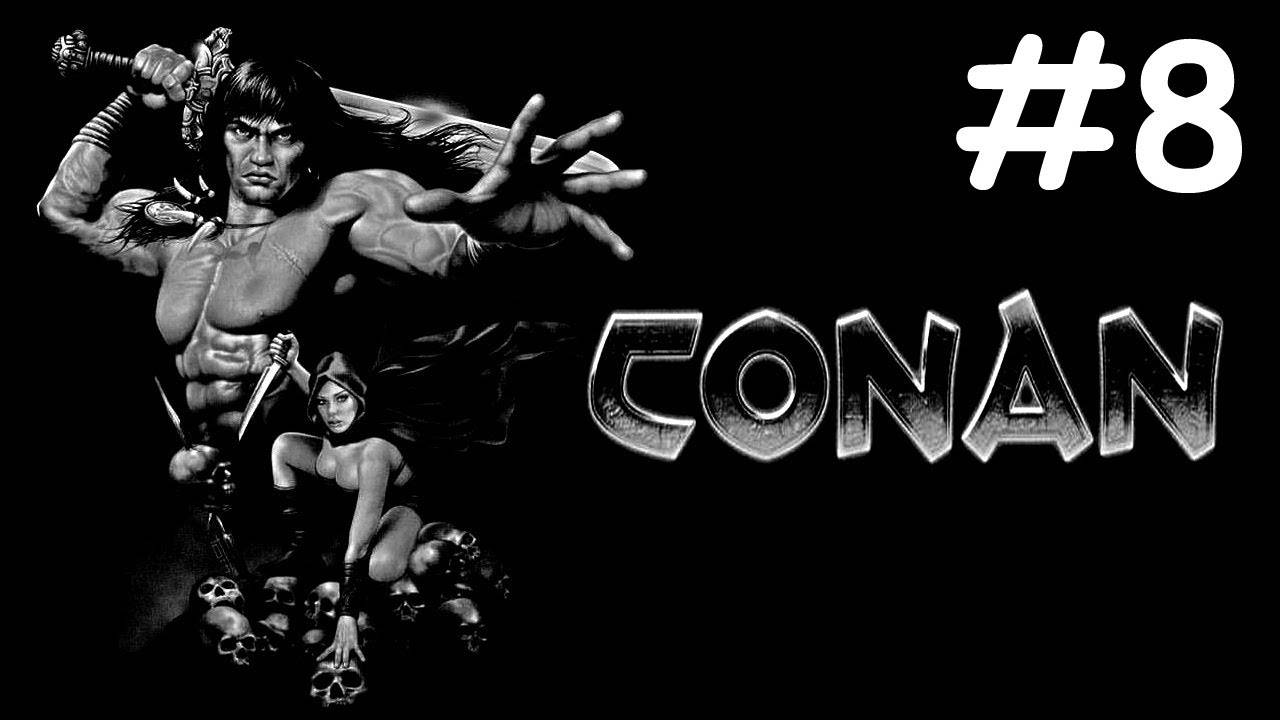 Conan # прохождение [8]