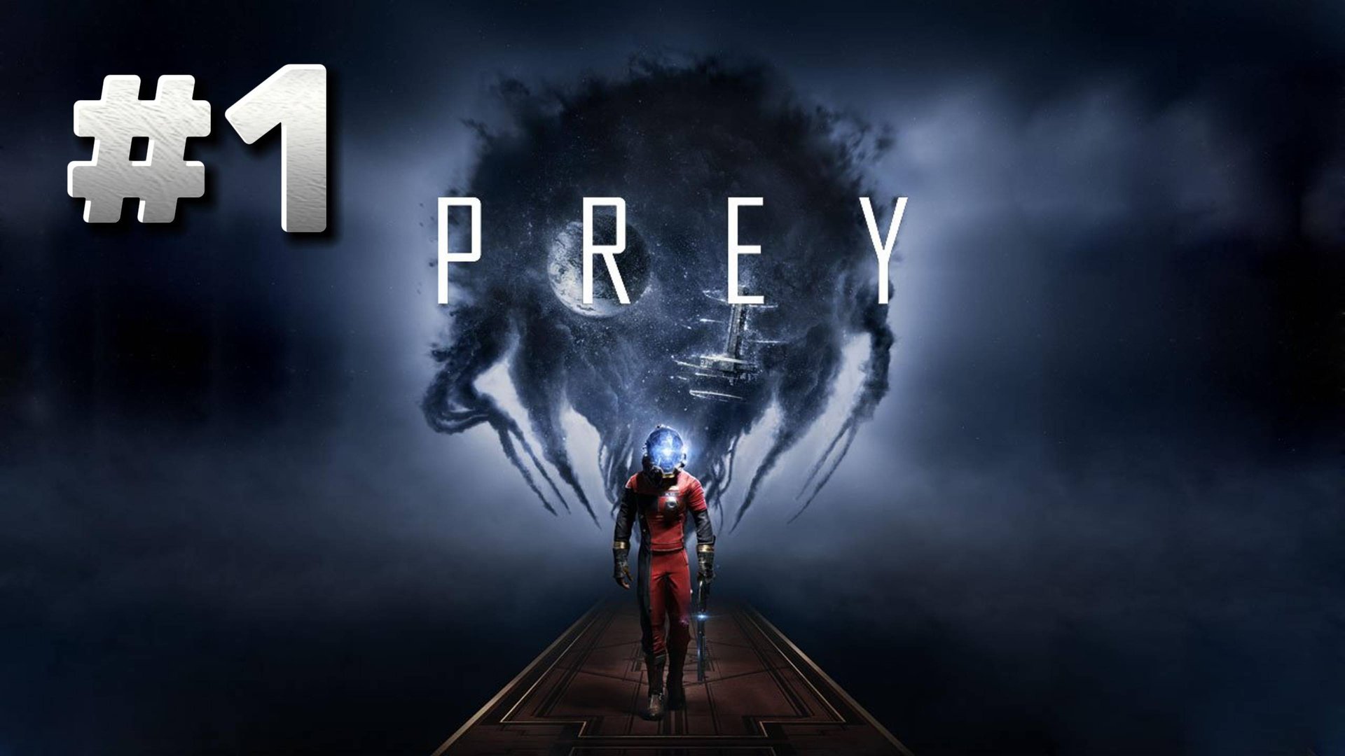 Prey ► Прохождение #1