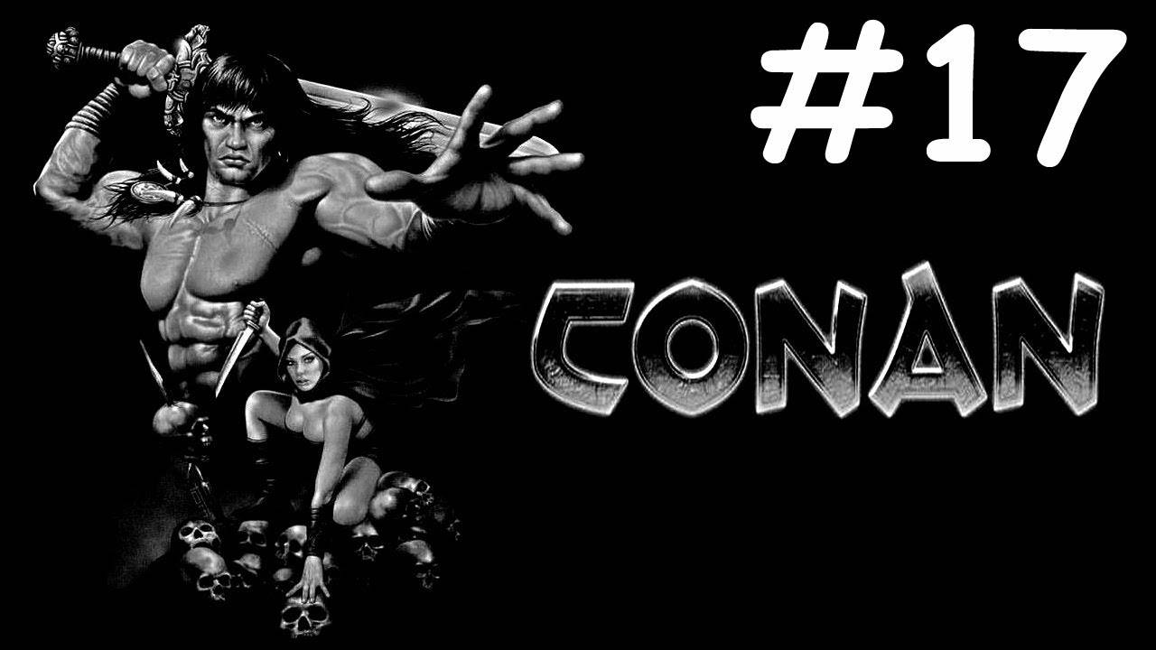 Conan # прохождение [17]