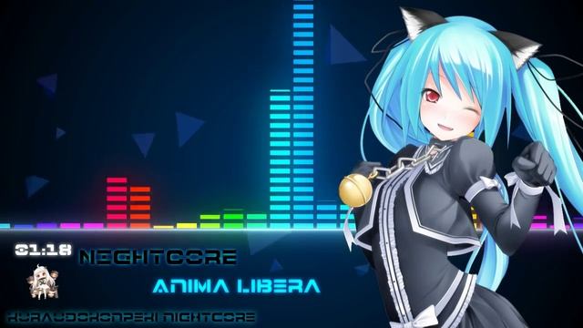 Nightcore - Anima Libera смотреть онлайн
