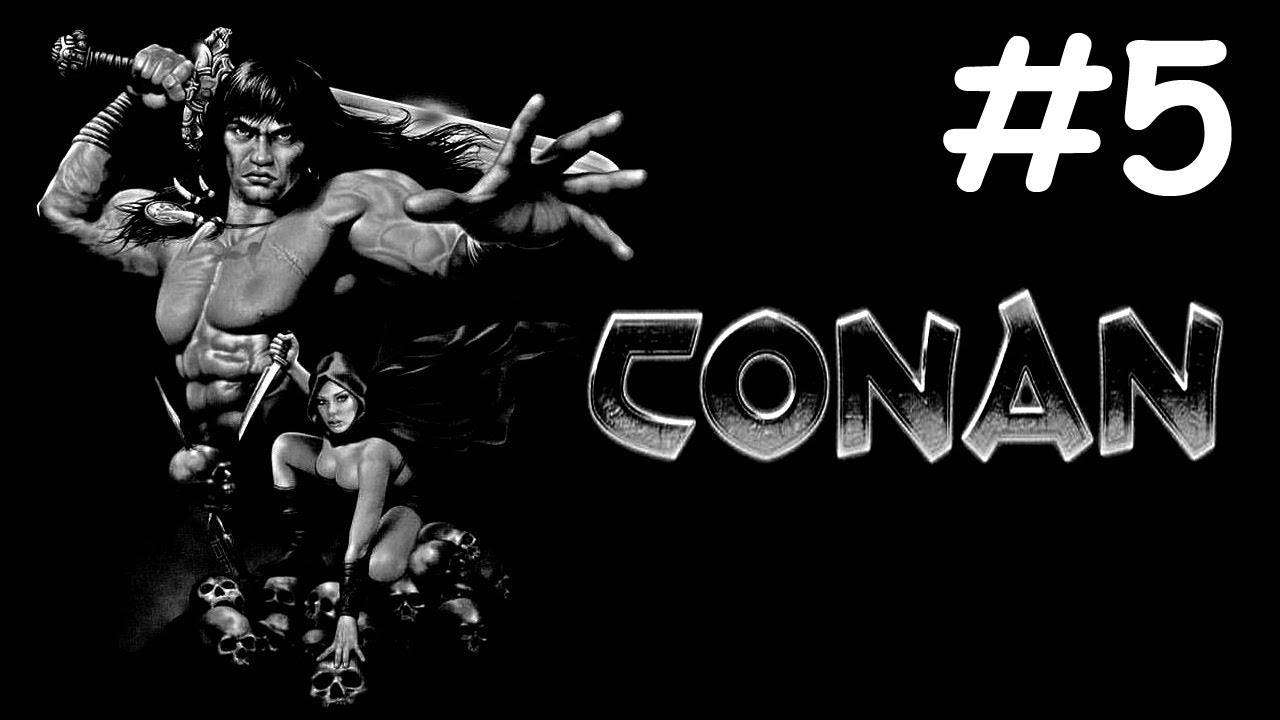 Conan # прохождение [5]