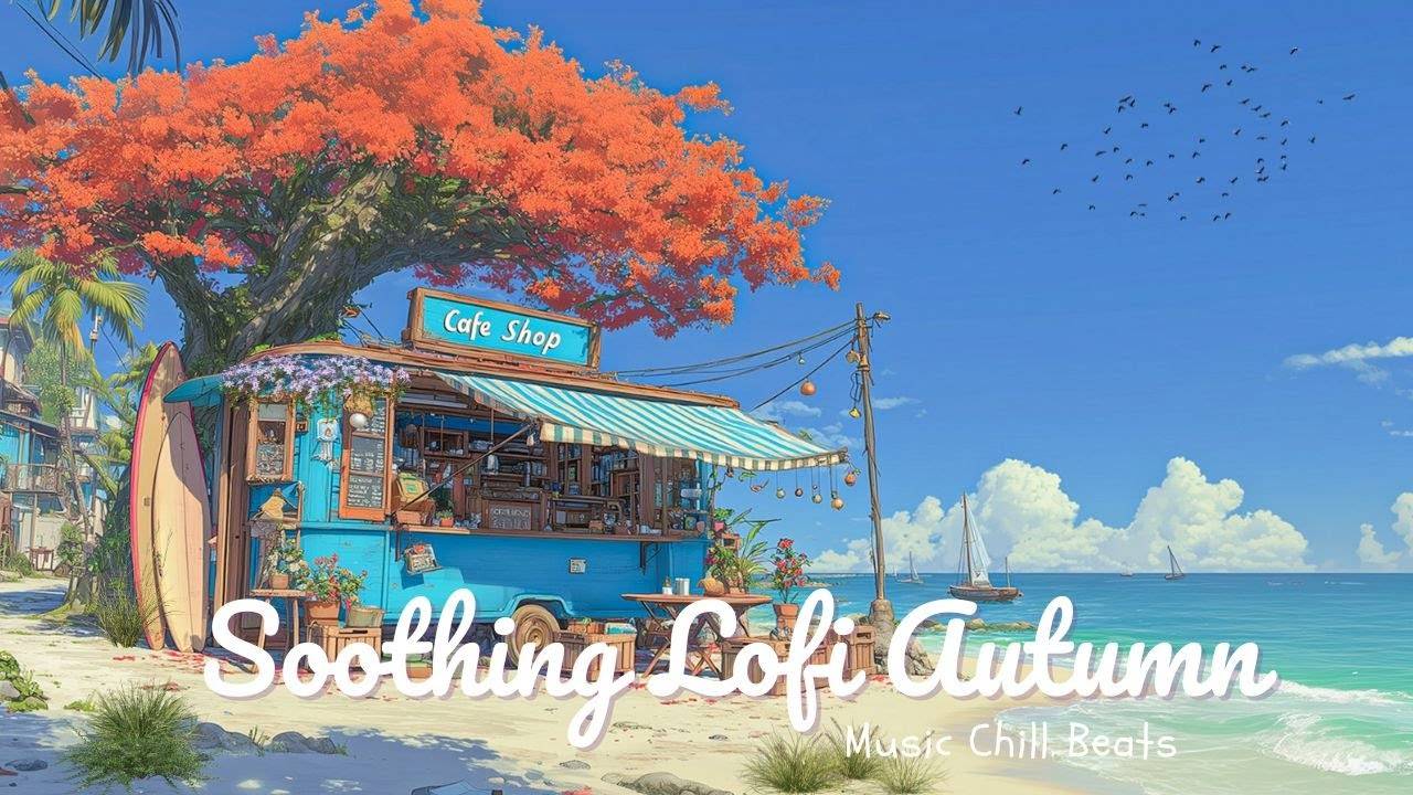 Soothing Lofi for Autumn Mornings 🍁 Japanese Inspired Melodies & Ocean Ambience, Autumn Ocean Lofi смотреть онлайн