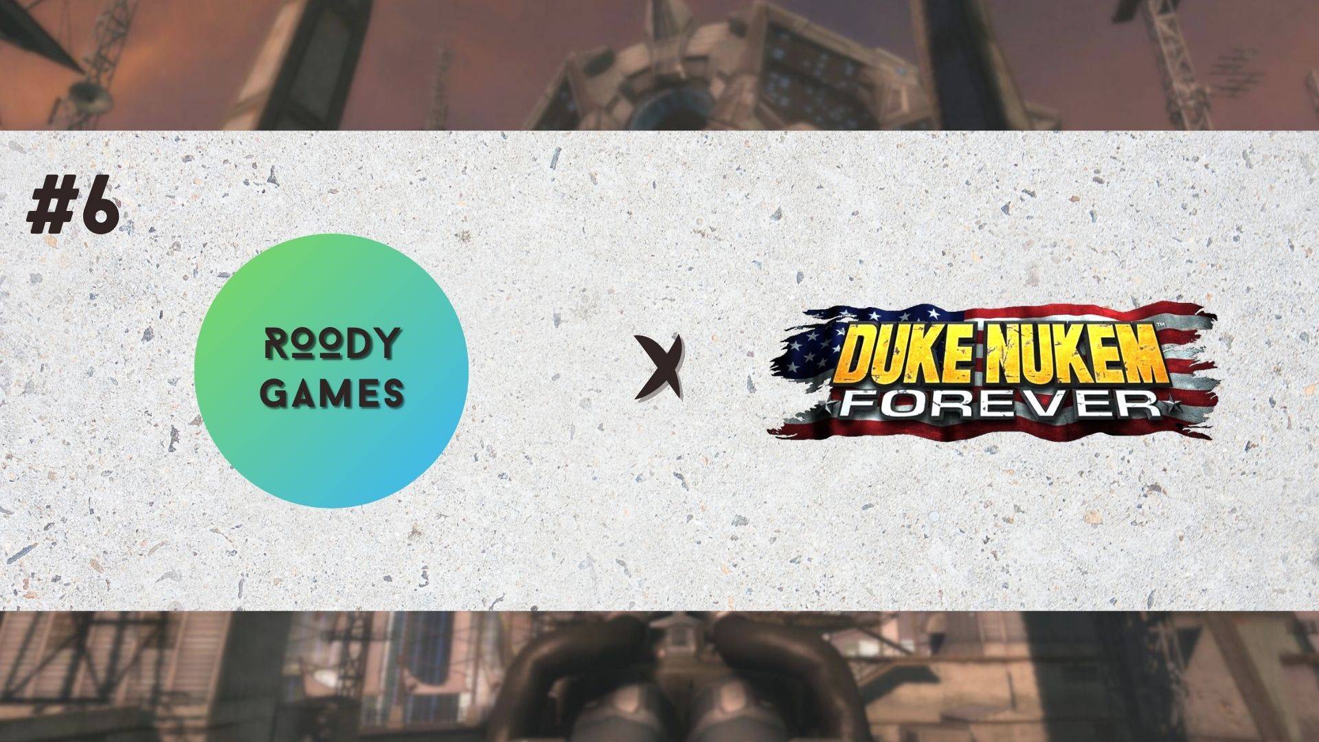 Duke Nukem Forever Прохождение #6 "Покатушки" смотреть онлайн