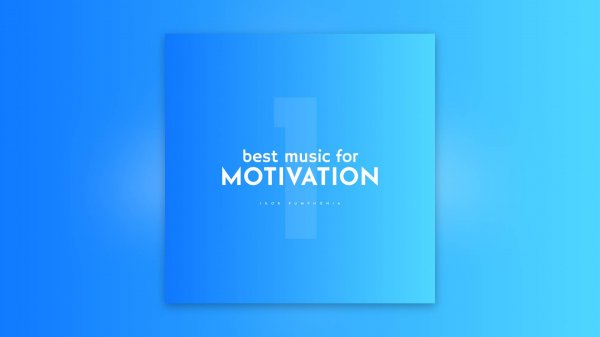 Igor Pumphonia - Best Music for Motivation vol.1 | Лучшая музыка для мотивации