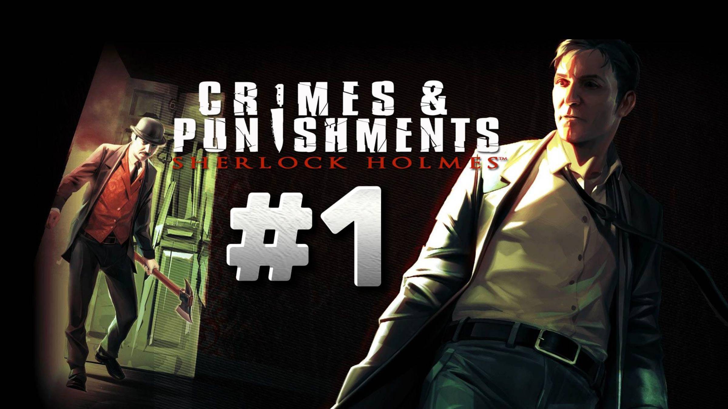 Sherlock Holmes: Crimes & Punishments ► #1 Судьба Черного Питера ► Прохождение