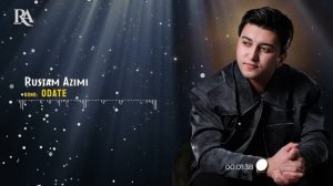 Rustam Azimi Odate | Рустам Азими Одате 2025