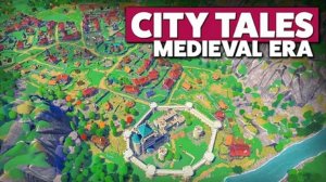 City Tales - Medieval Era  ОБЗОР ИГРЫ