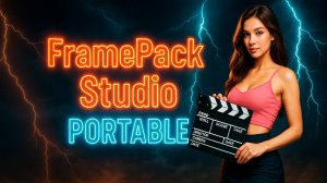 FramePack Studio Portable | nvidia 5000 support