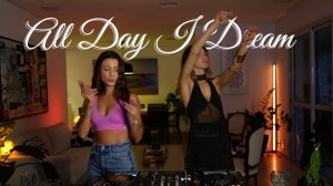 ✨ ELLA B2B AYLA | All Day I Dream Vibes   1 hour Progressive House, elegant & fluid mixed from 🇧🇷