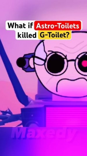 Astro-Toilets KILL G-Toilet  (Part 2)🚽 #skibiditoilet