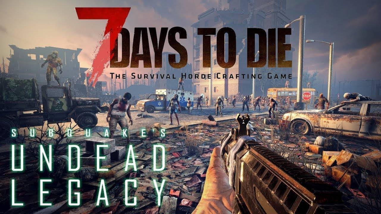 7 Days To Die Undead Legacy ВЫЖИВАНИЕ №2