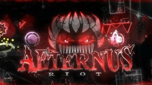 Aeternus by Riot (Impossible Level) (Now)