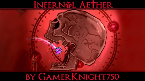 Infernal Aether by GamerKnight750 | Weekly Demon level