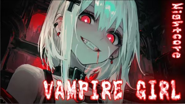 Nightcore - Vampire Girl (rock Version)