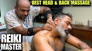 Reiki Master head massage, Intense Shoulder massage and back massage to relief body ache ! Asmr