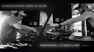 QST b2b QZN - Live Dj Set | 14 JUN '25 | Sup Station "OCEAN" | Mnml / DeepTechno | Vinyl Only