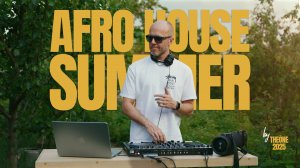 Afro House summer 2025 by THEŌNE (ogorod mixtape)