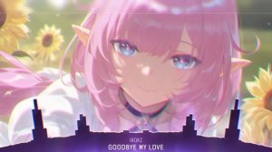 Nightcore - Goodbye My Love (Lyrics)