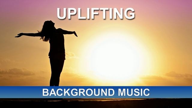 Uplifting (Background Music)