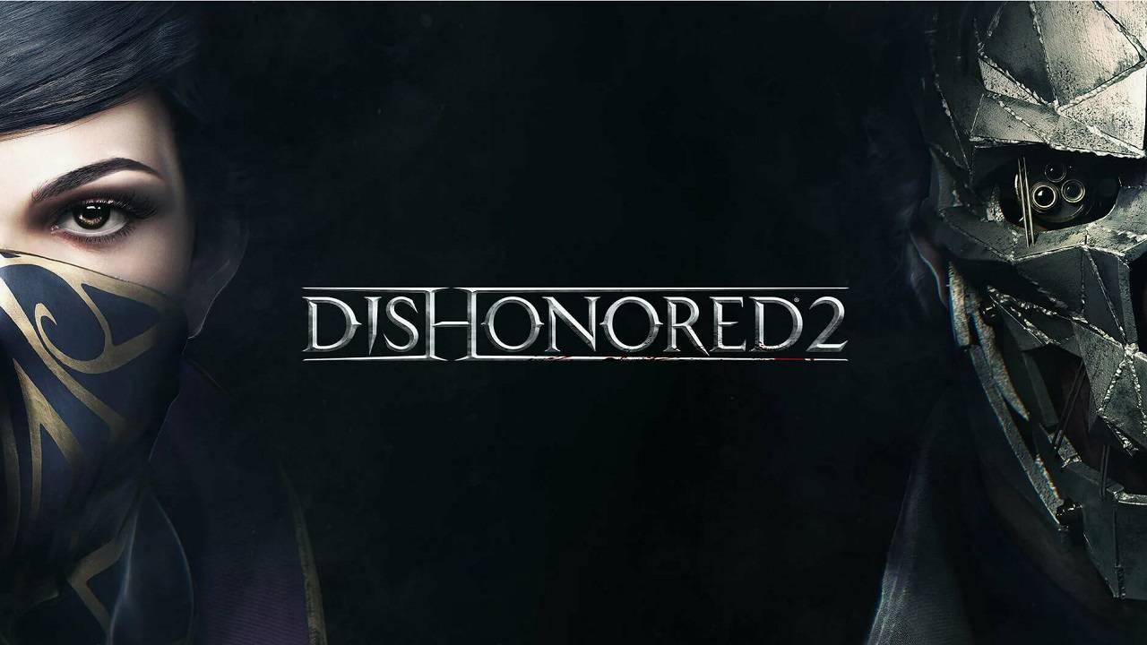 Прохождение Dishonored 2 - Часть 2 смотреть онлайн