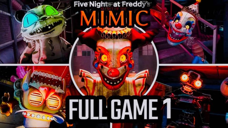 Я УЗНАЛ СЕКРЕТ МИМИКА 1|Five Nights at Freddy's: Secret of the Mimic|ПОЛНОЕ ПРОХОЖДЕНИЕ НА 100% смотреть онлайн