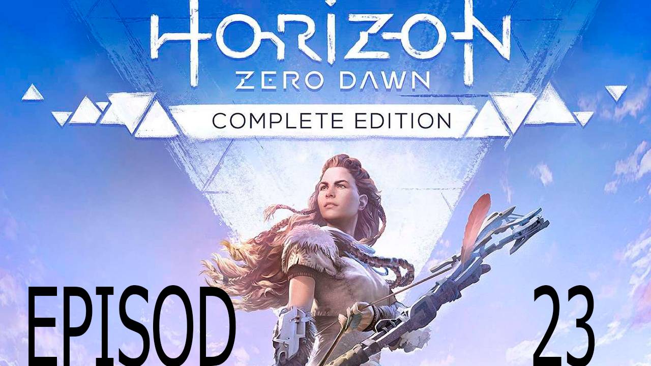 Прохождение игры - Horizon Zero Dawn (без комментариев)