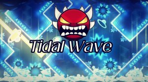 шоукейс Tidal Wave (сложность extreme demon)