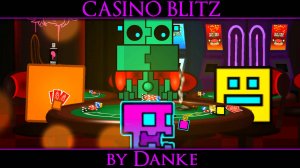 Депнул прохождение мощно и быстро) | CASINO BLITZ by Danke (3 Coins) | Demon level