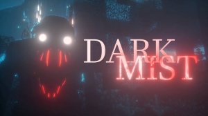 БАБАЙ ИЗ ЗЛОВЕЩЕГО ТУМАНА | Dark Mist