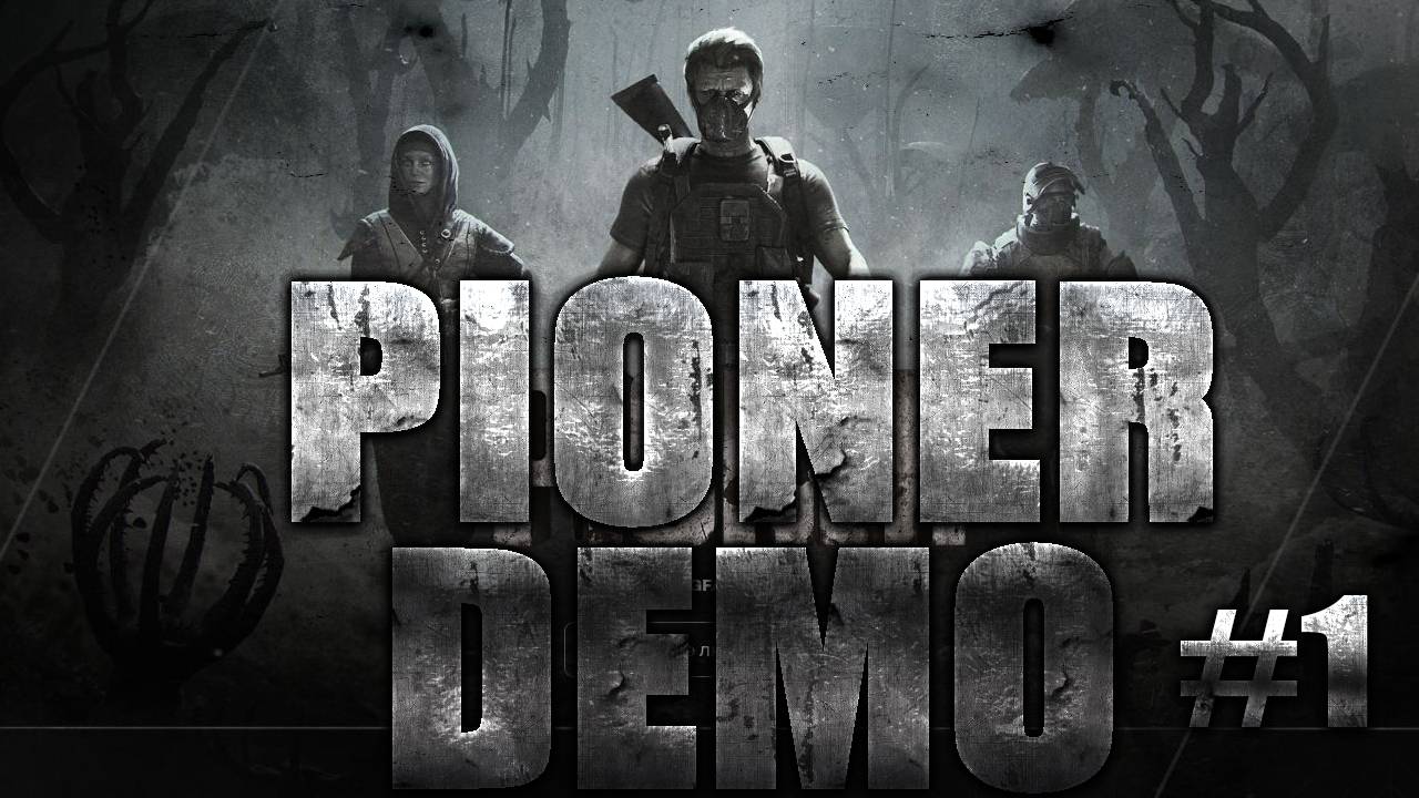DEMO ★ PIONER #1