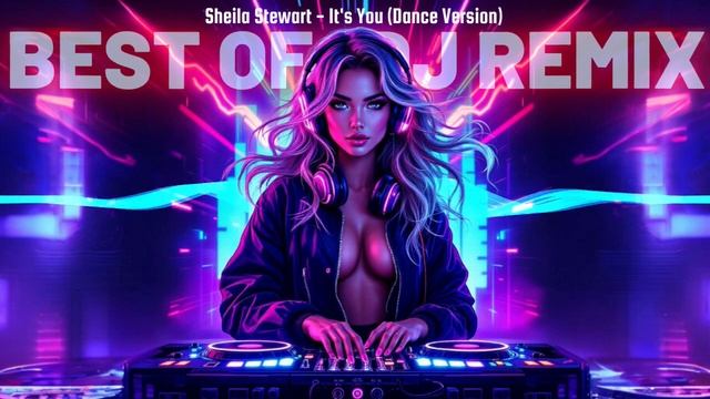 Sheila Stewart - It's You (Dance Version)