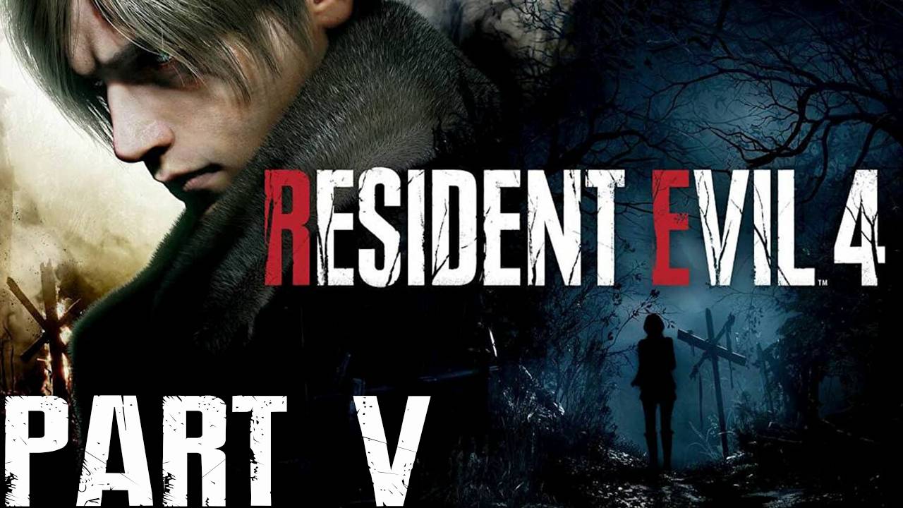 Прохождение игры - Resident Evil 4 Remake (без комментариев)