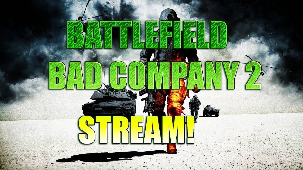 Battlefield Bad Company 2-Тестовый стрим.