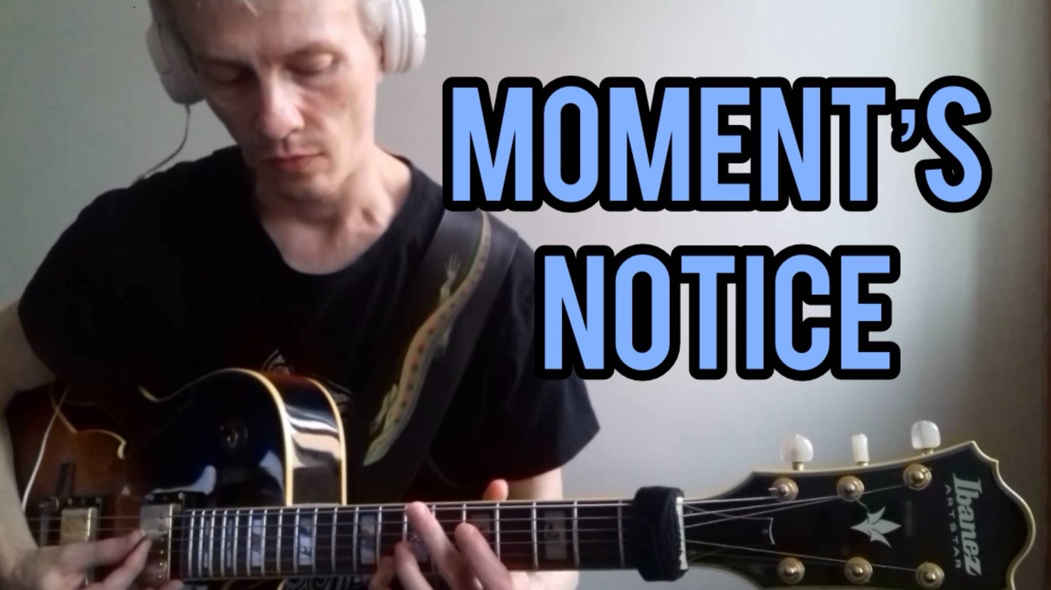 Moment's Notice Practice (George Benson Picking)