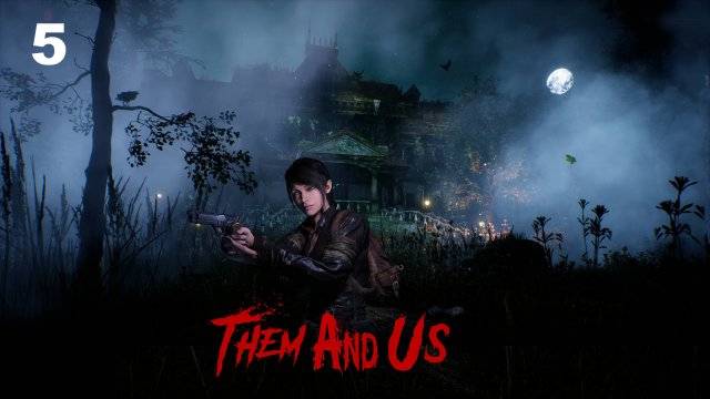 THEAM/AND/US/СЕРИЯ№5/В окрестностях особняка. смотреть онлайн